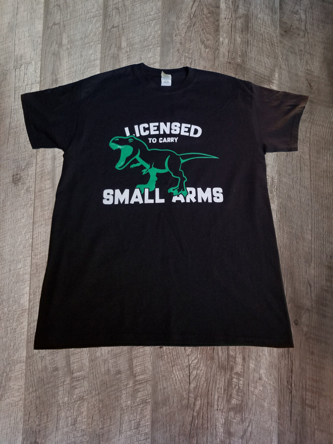 Licensed to Carry Small Arms T-shirt